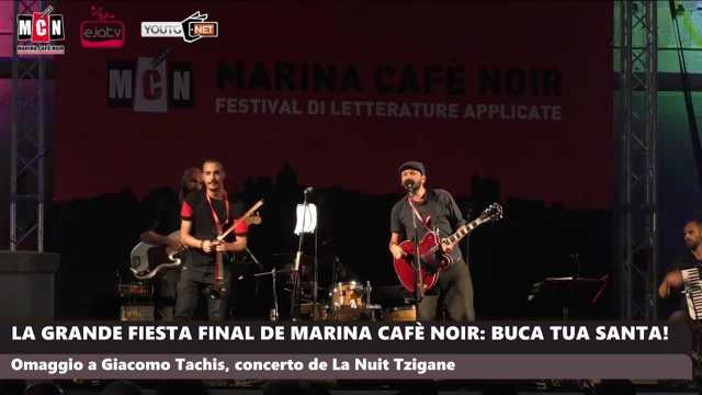 LA GRANDE FIESTA FINAL DE MARINA CAFÈ NOIR: BUCA TUA SANTA!